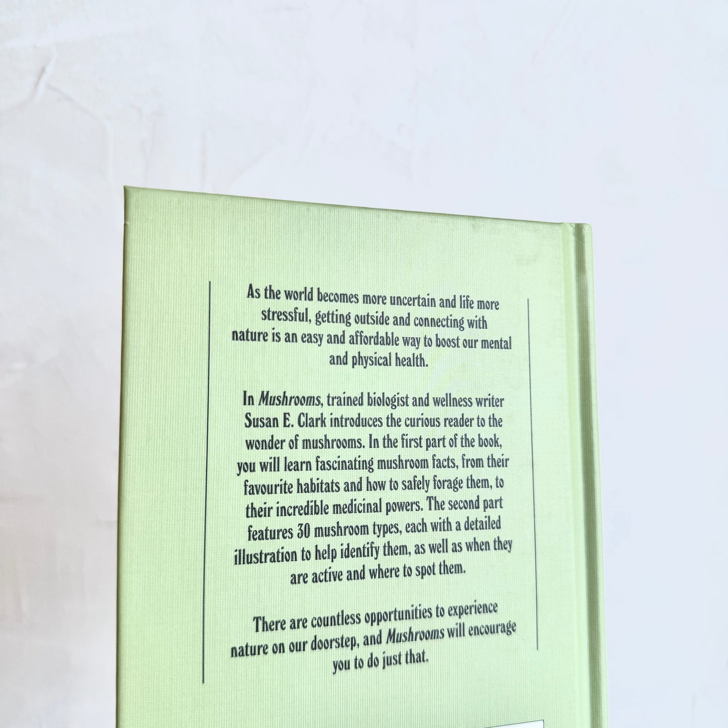 Mushrooms: A Guide for the Curious