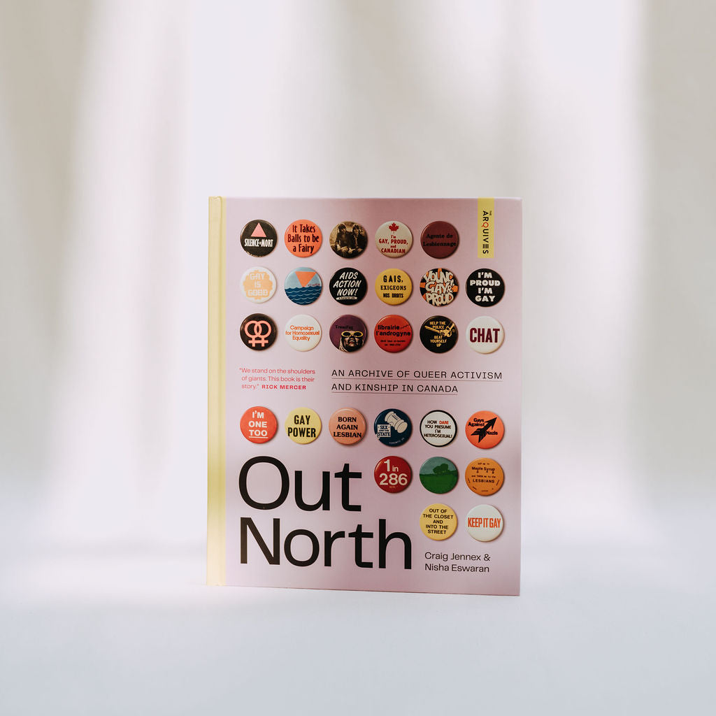 Out North: An Archive of Queer Activism and Kinship in Canada