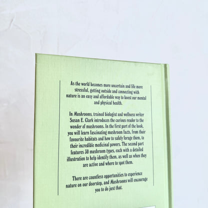 Mushrooms: A Guide for the Curious