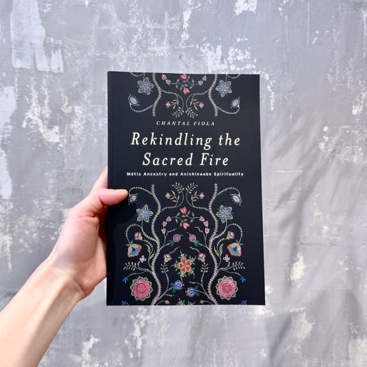 Rekindling the Sacred Fire: Métis Ancestry and Anishinaabe Spirituality