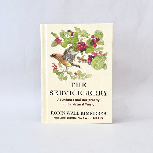 The Serviceberry: Abundance and Reciprocity in the Natural World