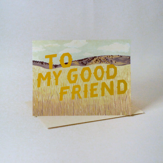 'To My Good Friend' Card