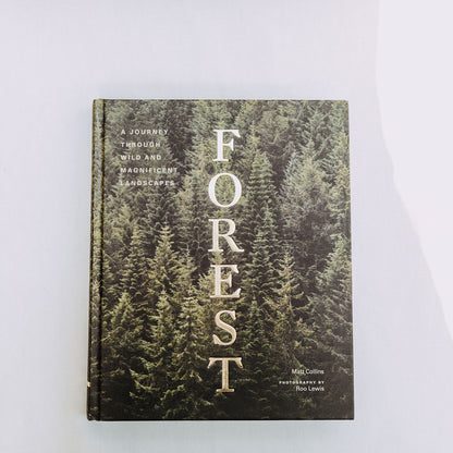 Forest: A Journey Through Wild and Magnificient Landscapes